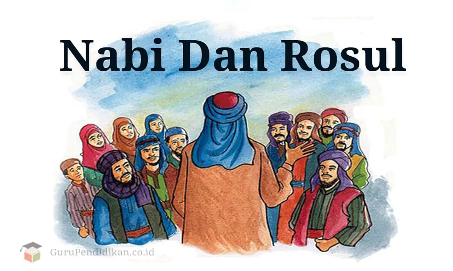 Perbedaan antara Nabi dan Rasul Dalam Islam