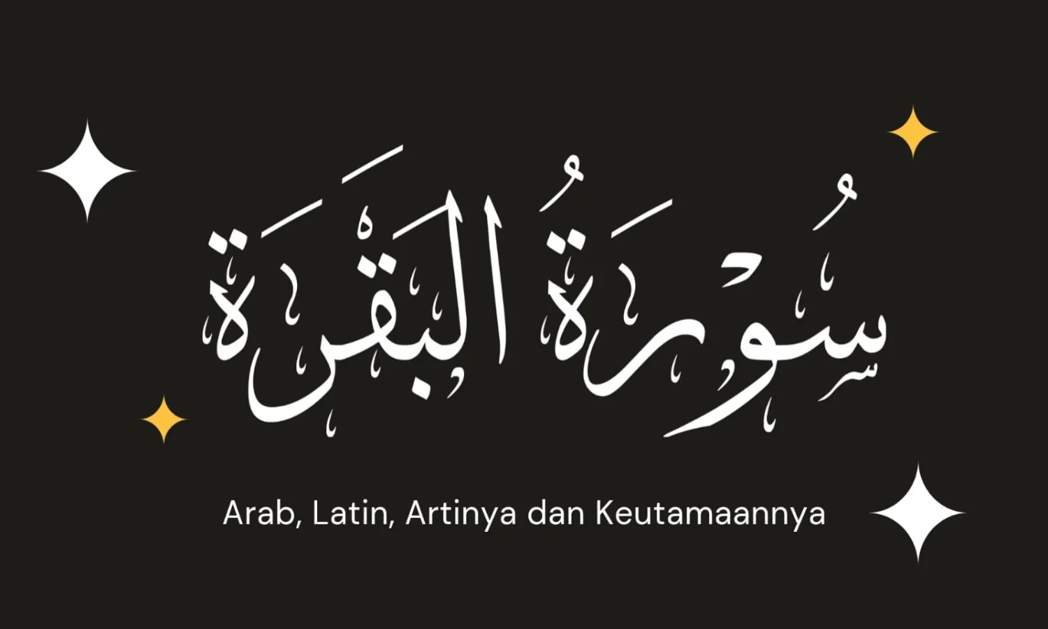Surat Al Baqarah Ayat 284-286: Arab, Latin, Arti, Kandungan dan Keutamaanya