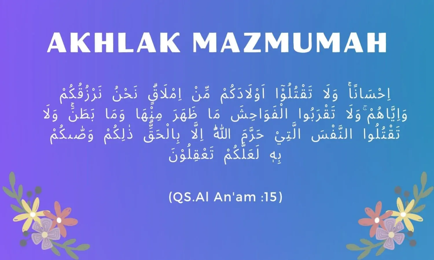 Akhlak Mazmumah: Pengertian, Ciri-Ciri, Sifat, Faktor yang Memengaruhi dan Contohnya