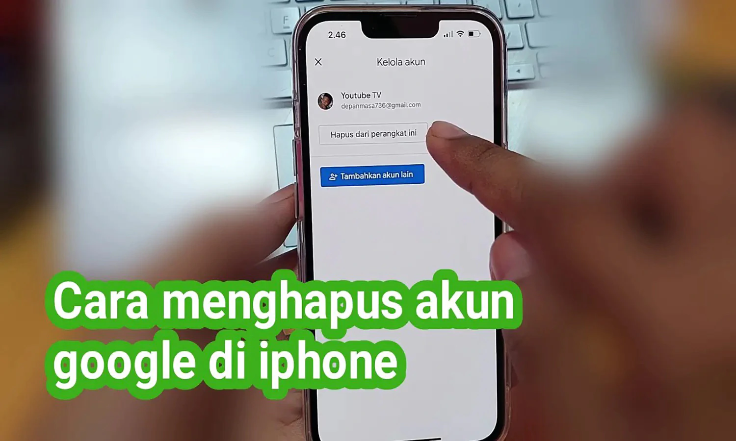 Cara Menghapus Akun Google di iPhone