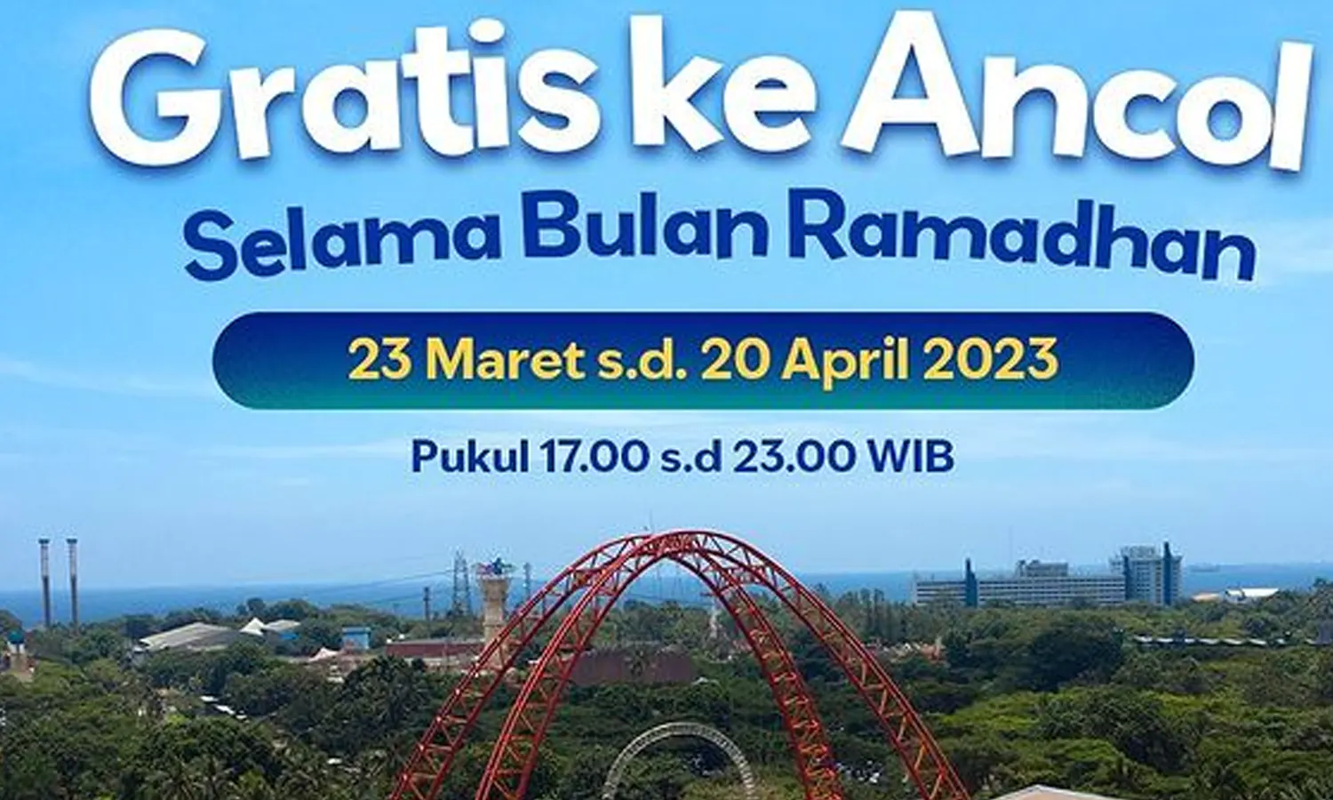 Selama Bulan Puasa, Ancol Buka Gratis untuk Pengunjung