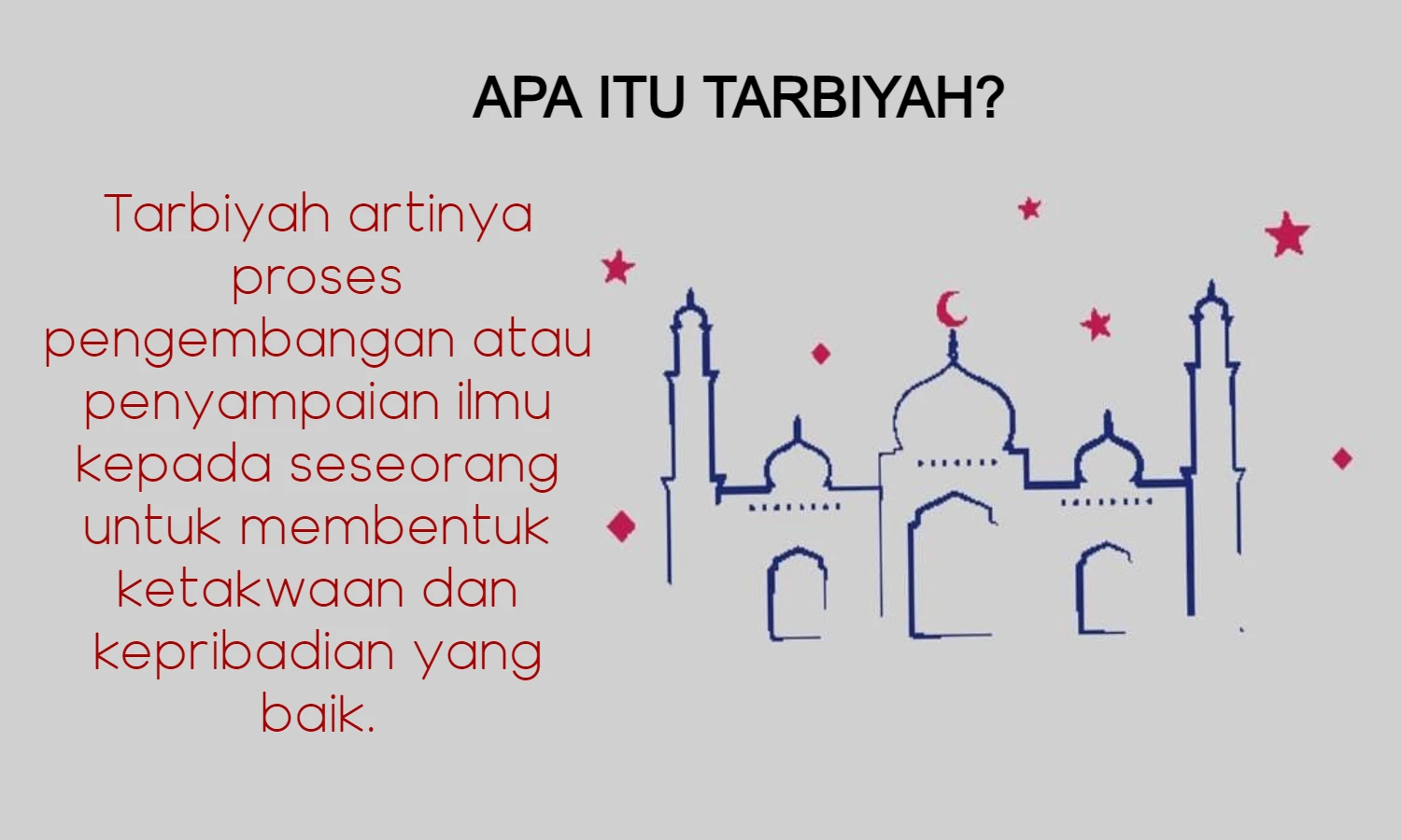 Ramadhan Bulan Tarbiyah, Apa Itu Tarbiyah?