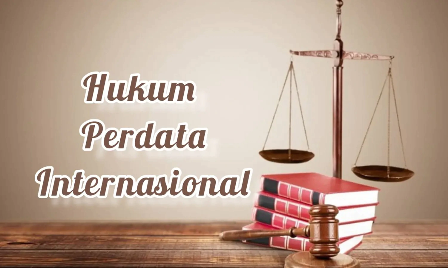 Hukum Perdata Internasional: Pengertian, Prinsip, Tujuan, Aspek, dan Contohnya