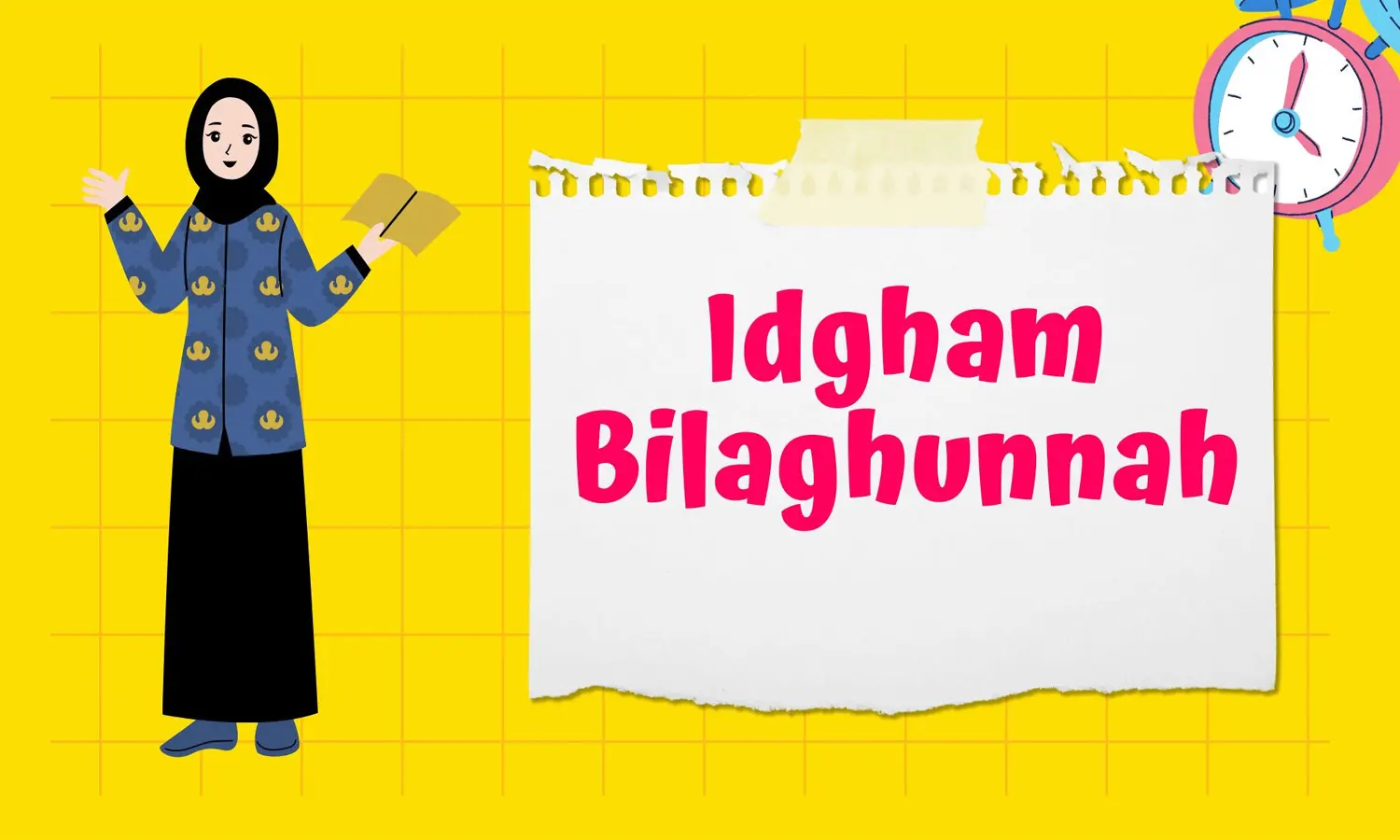 Pengertian Idgham Bilaghunnah, Cara Baca, dan 15 Contohnya di Al Quran
