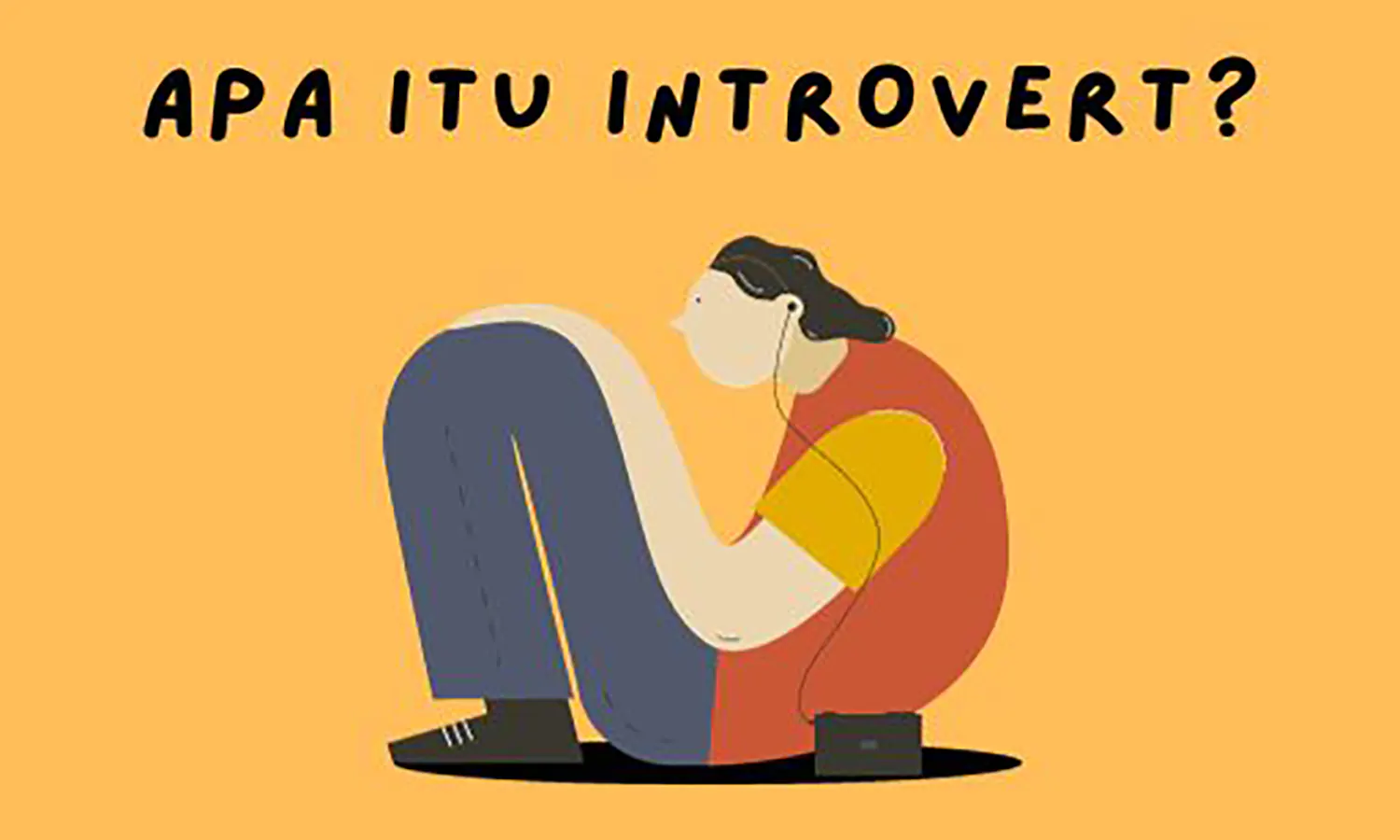 Introvert Adalah Jenis Kepribadian, Berikut Ciri-Ciri, Penyebab dan Cara Mengatasinya
