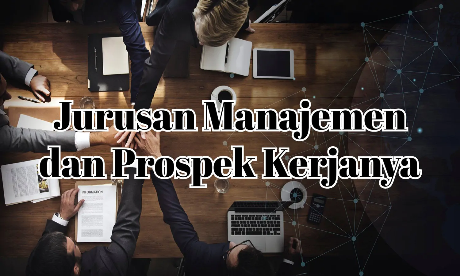Mengenal Jurusan Manajemen dan Prospek Kerja yang Ditawarkan