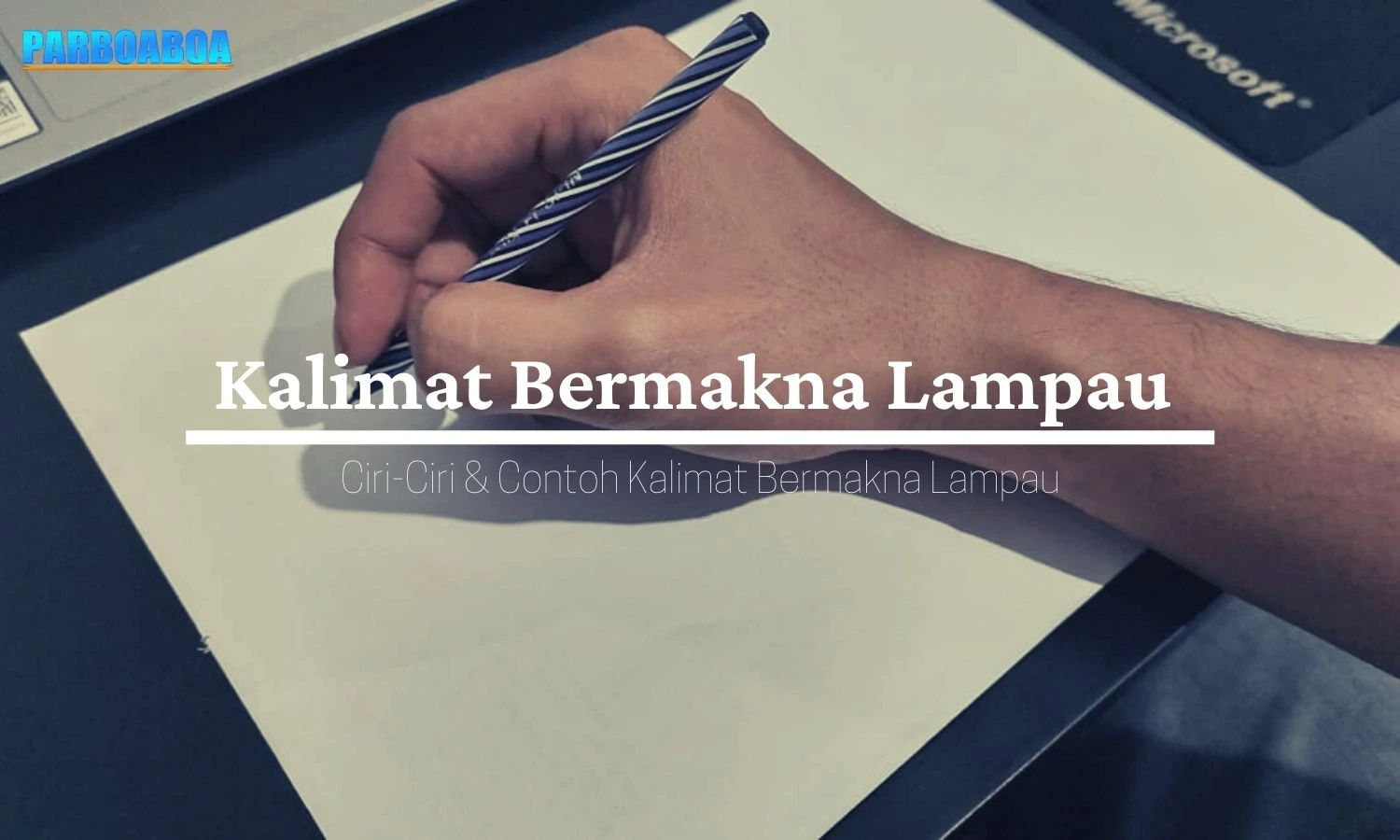 Pengertian Kalimat Bermakna Lampau dan Contoh Penggunaannya dalam Sebuah Kalimat