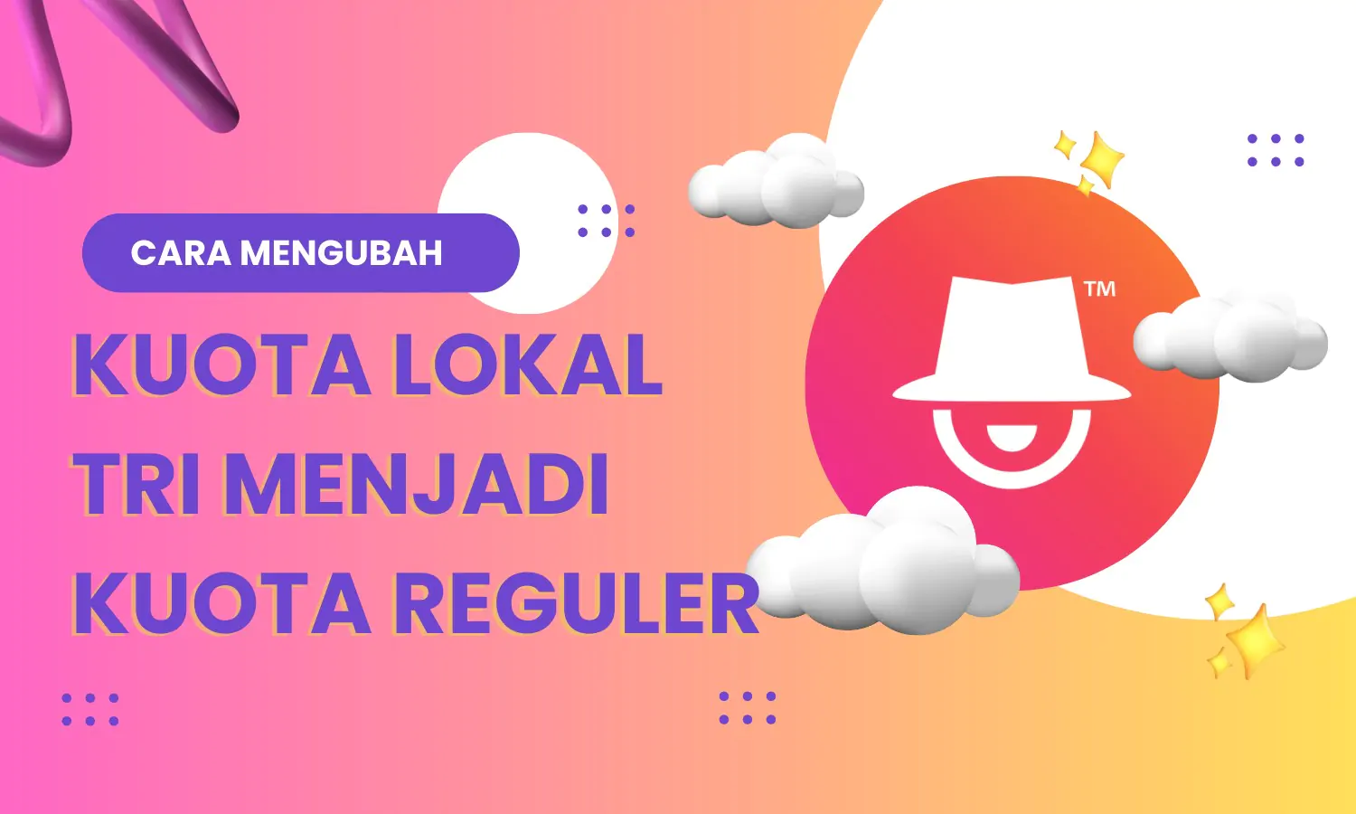 3 Cara Mengubah Kuota Lokal Tri menjadi Kuota Reguler Terbaru dan Praktis, Tanpa Aplikasi