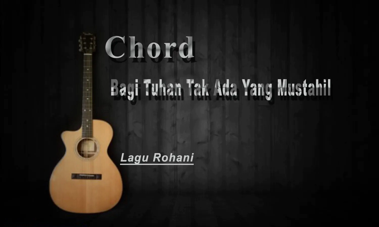 Chord dan Lirik Lagu Bagi Tuhan Tak Ada yang Mustahil, Lengkap dengan Maknanya
