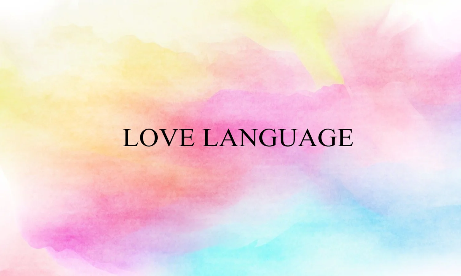 Pengertian Love Language dan Jenis-Jenisnya