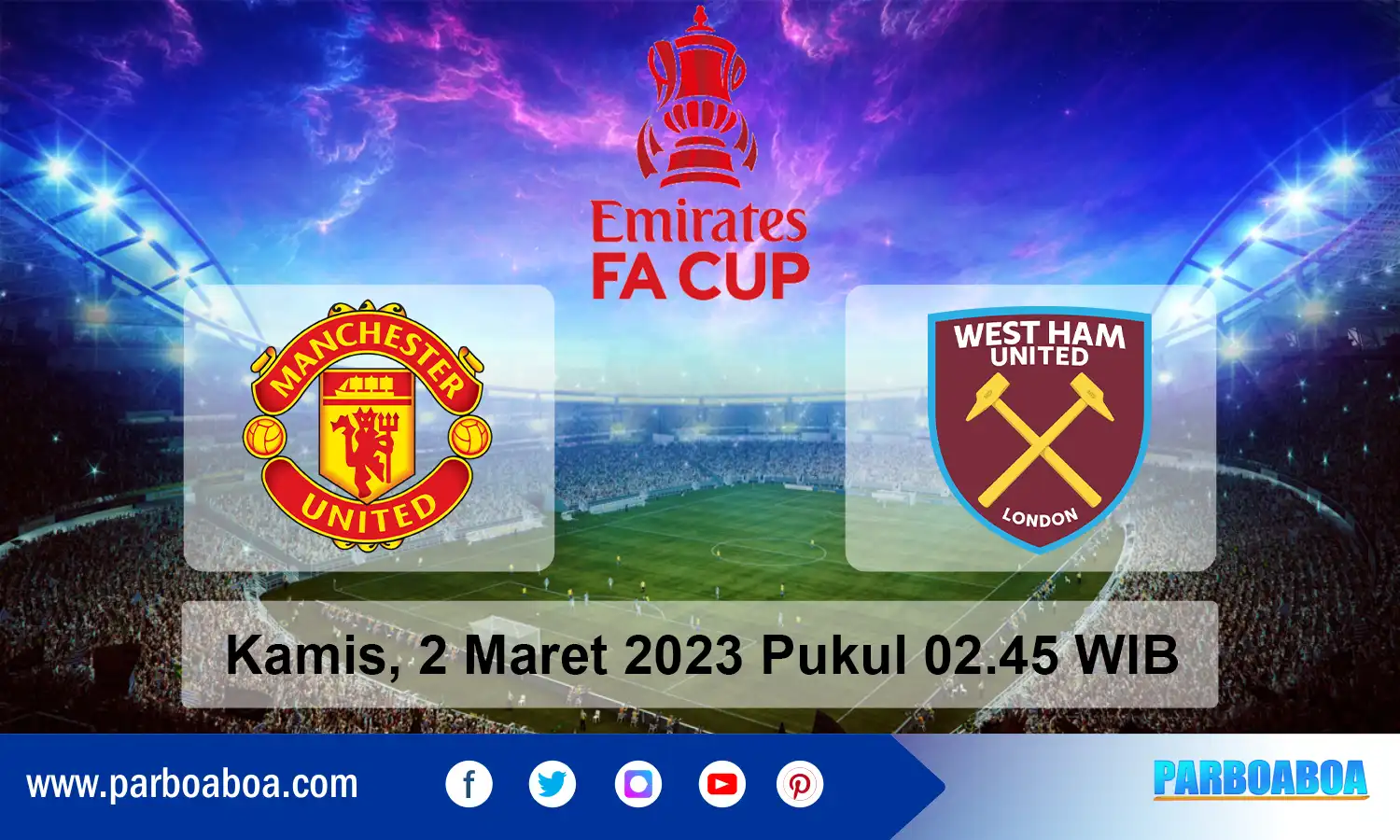 Prediksi Putaran Ke-5 FA Cup 2022/2023: Manchester United vs West Ham United