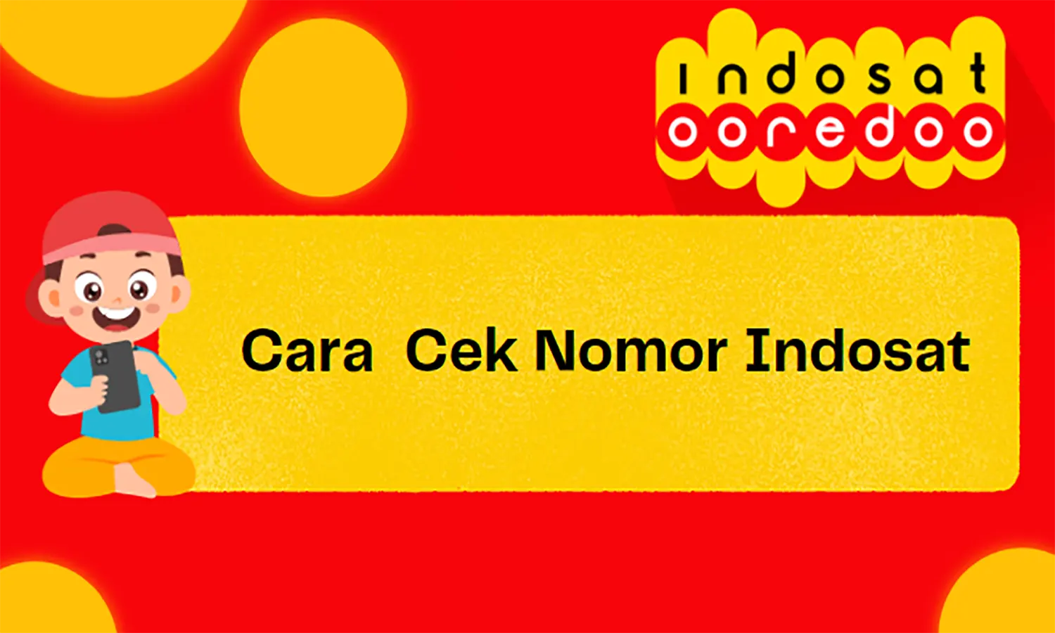 Simpel dan Efektif, Ini 7 Cara Cek Nomor Indosat Tanpa Ribet