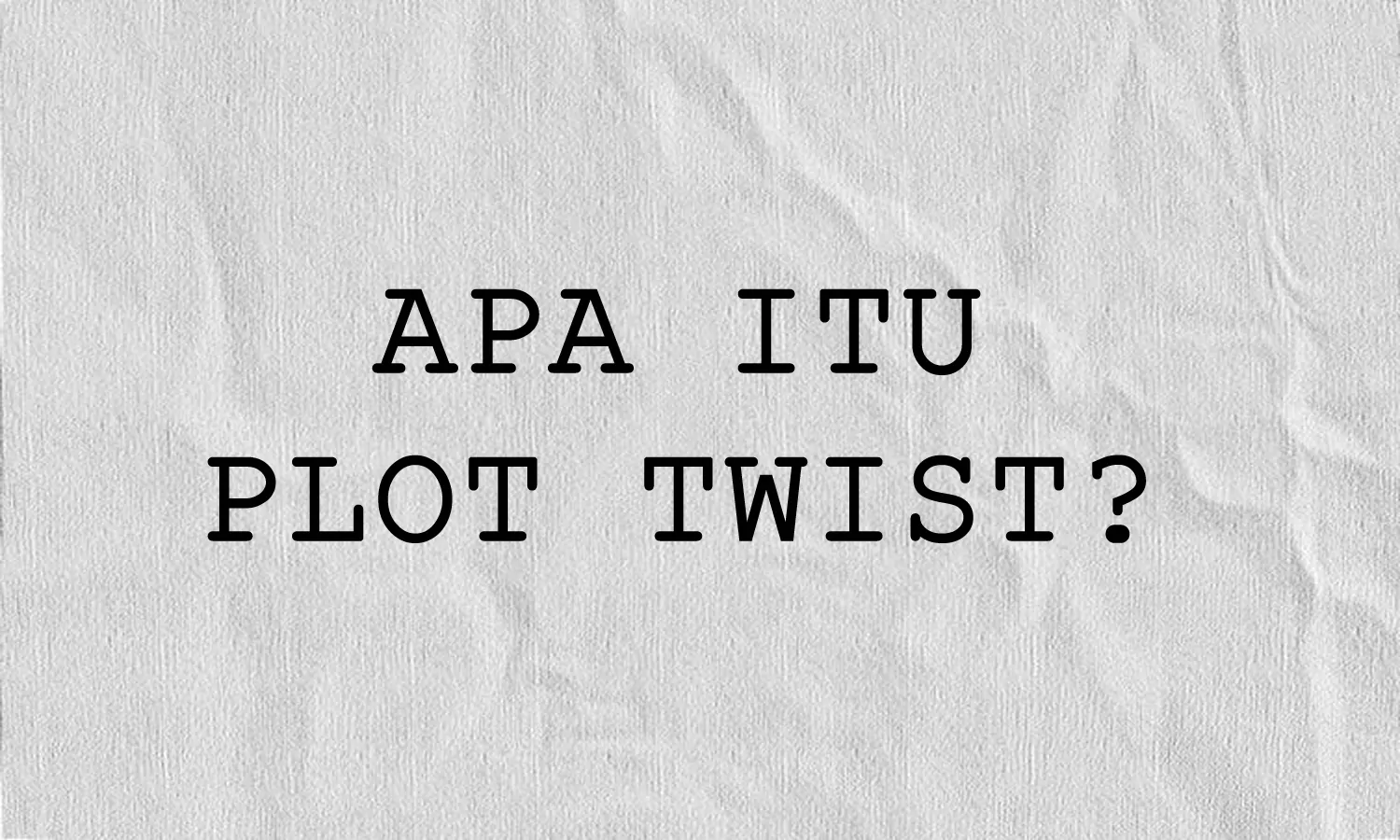 Mengenal Apa Itu Plot Twist Lengkap dengan Contohnya
