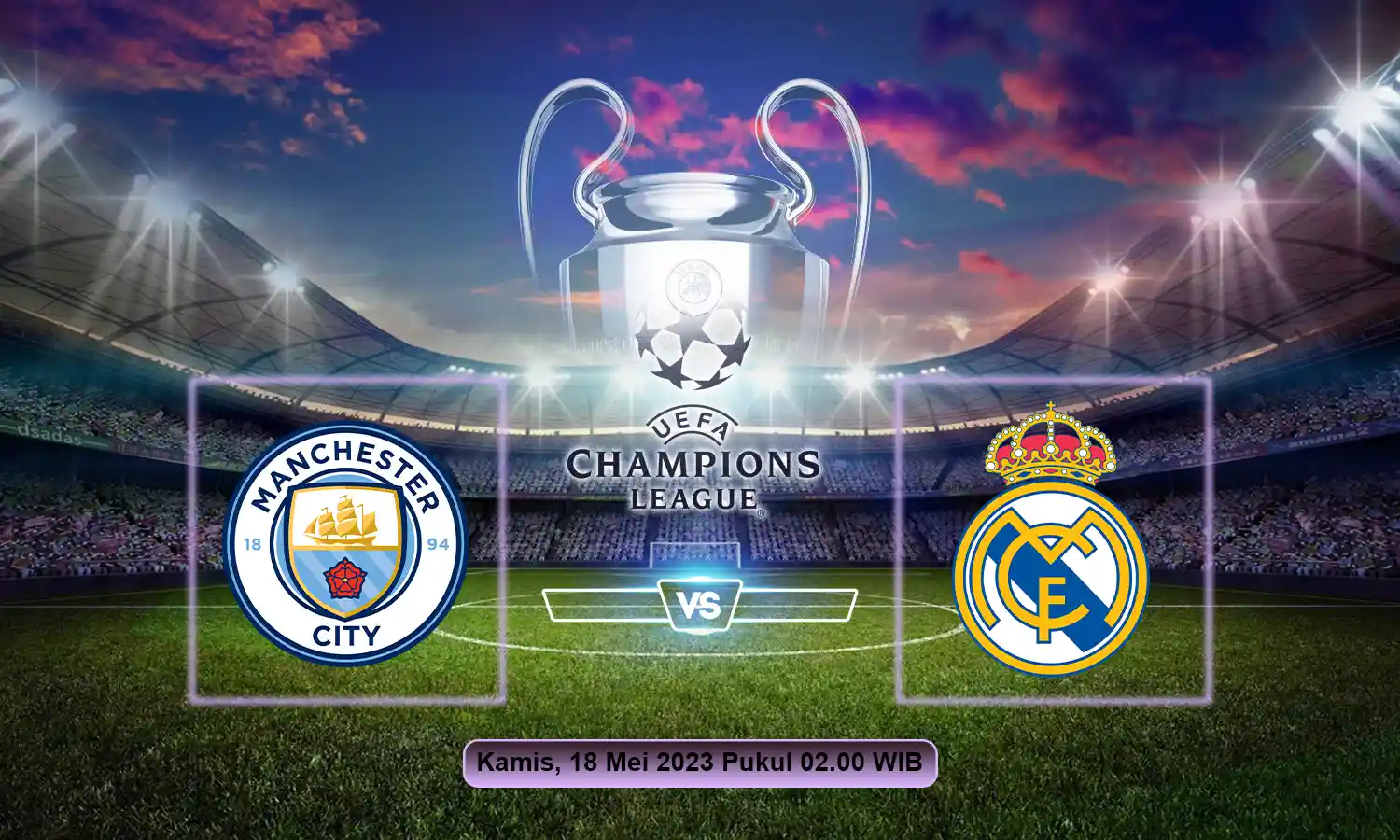 Prediksi Manchester City vs Real Madrid Leg Kedua Semifinal Liga Champions 2022/2023