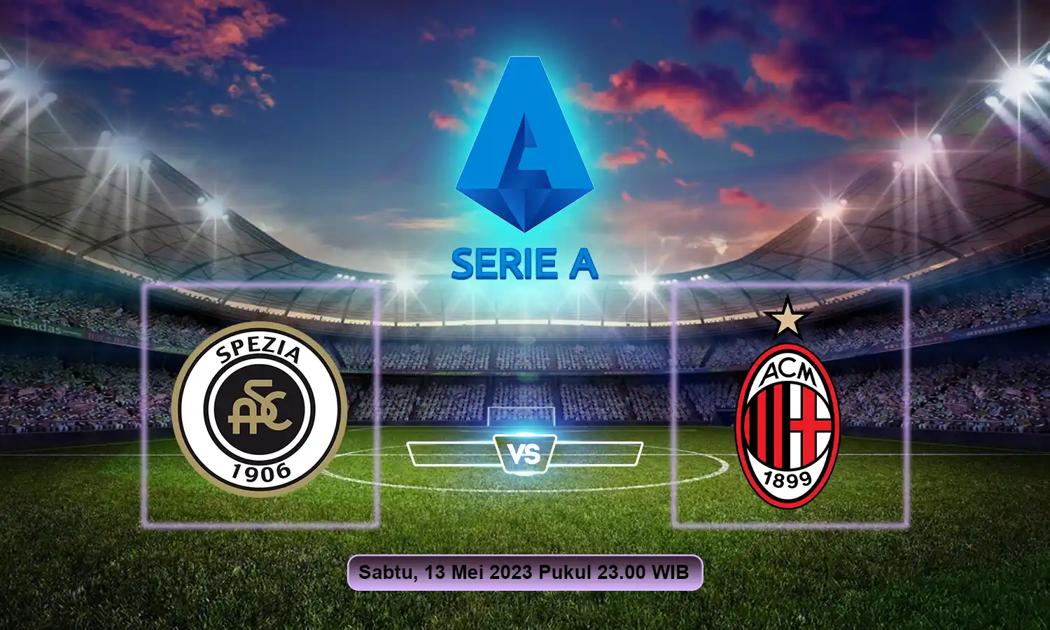 Prediksi Spezia vs AC Milan Liga Italia 2022/2023: Rossoneri Bertekad Mencari Kemenangan dan Penawar Luka!