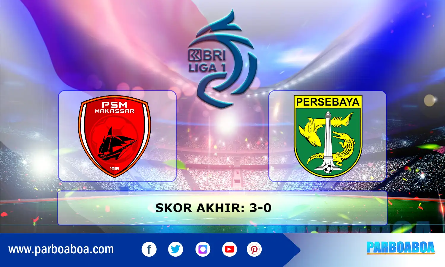 Hasil BRI Liga 1 2022/2023:PSM Kalahkan Persebaya Tiga Gol Tanpa Balas