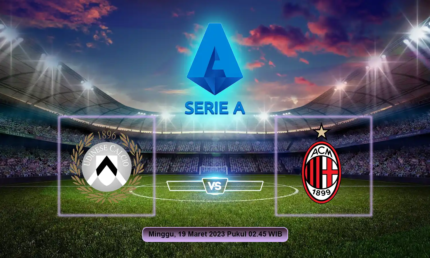 Prediksi Udinese vs AC Milan Serie A 2022/2023: Momentum Rossoneri Kembali ke Jalur Kemenenangan!