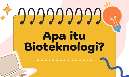Bioteknologi adalah